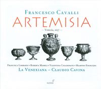 Francesca Lombardi Mazzulli, Roberta Mameli, Valentina Coladonato, Maarten Engeltjes, La Venexiana & Claudio Cavina - Francesco Cavalli: Artemisia