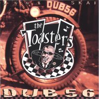 The Toasters - Dub 56