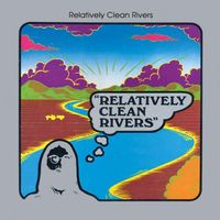 Relatively Clean Rivers - Relatively Clean Rivers