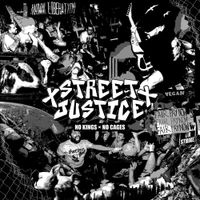 Street Justice - No Kings / No Cages