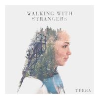 Walking With Strangers - Terra