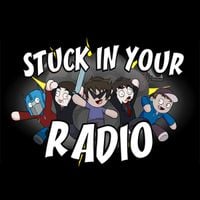 Stuck In Your Radio - Stuck In Your Radio