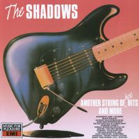 The Shadows - Another String Of Hot Hits (And More!)