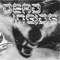 DEAD INSIDE - SEASON TWO
