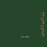 Pan Sonic - Kesto (234.48:4) - Reviews - Album of The Year