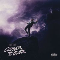 Hunxho - Closer To Over