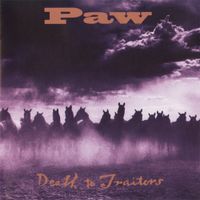 Paw - Death To Traitors