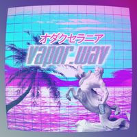 odaxelagnia - Vapor.wav