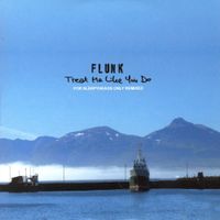 Flunk - Treat me like you do for sleepyheads only remixed.