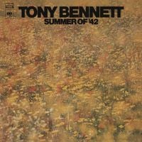 Tony Bennett - Summer Of '42