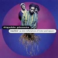 Digable Planets - Reachin' (A New Refutation of Time and Space)