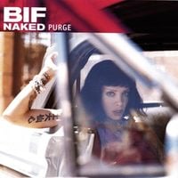 Bif Naked - Purge