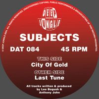 Subjects - Last Tune / City of Gold