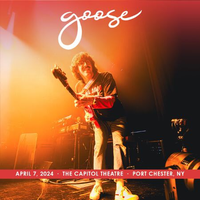 Goose - 2024/04/07 The Capitol Theatre, Port Chester, NY