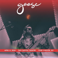 Goose - 2024/04/08 The Capitol Theatre, Port Chester, NY