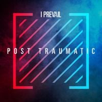 I Prevail - POST TRAUMATIC