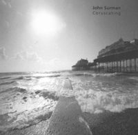 John Surman - Coruscating