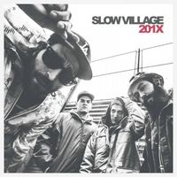 Slow Village - 201X
