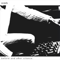 Nimh - Before and After Silence