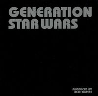 Alec Empire - Generation Star Wars