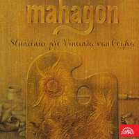 Mahagon - Slunecnice Pro Vincenta Van Gogh