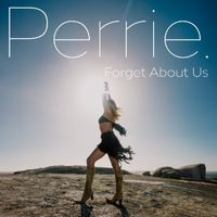 Perrie - Forget About Us (Extended)