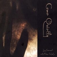Lisa Gerrard - Come Quietly