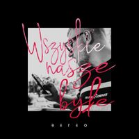Beteo - Wszystkie nasze byłe