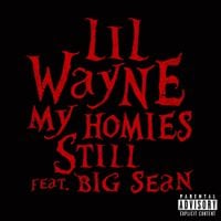 Lil Wayne - My Homies Still