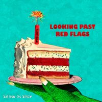 Sitting On Stacy - Looking Past Red Flags