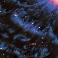 PUSH - where you are