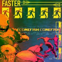 Corefish - FASTER