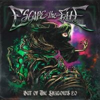 Escape The Fate - Out Of The Shadows 2.0