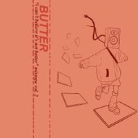 Butter - I can't believe it's not butter, volume 2