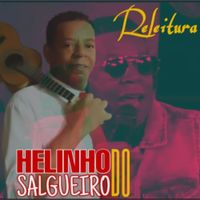 Helinho Do Salgueiro - Releitura