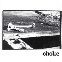 Choke - Choke