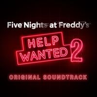 Leon Riskin, Marcy Mezei & A Shell In The Pit - Five Nights at Freddy&rsquo;s: Help Wanted 2 (Original Game Soundtrack)