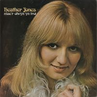 Heather Jones - Mae'r Olwyn Yn Troi