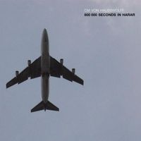 CM Von Hausswolff - 800 000 Seconds in Harar