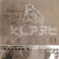 Killpretty - Marching On To The Agony's Last Edge