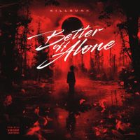 KillBunk - Better off Alone