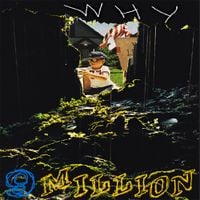 9Million - Why