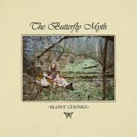 Blunt Chunks - The Butterfly Myth