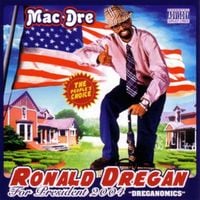 Mac Dre - Ronald Dregan: Dreganomics