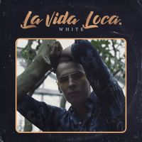 White 2115 - La vida loca