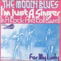 The Moody Blues - I&acute;m Just A Singer (In A Rock and Roll Band)