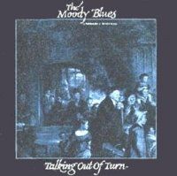 The Moody Blues - Talking Out of Turn