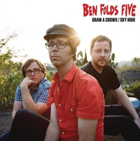 Ben Folds Five - Draw a Crowd / Sky High