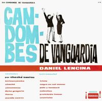 Daniel Lencina - Candombes de Vanguardia