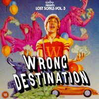 Whitey - LOST SONGS VOLUME 3: WRONG DESTINATION